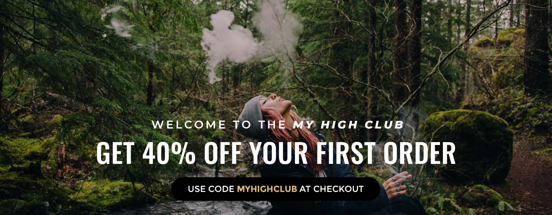 40% Off First Order of Cannabis and mushrooms